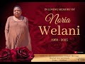 IN LOVING MEMORY OF NORIA WELANI 1960 2025 IN LOVING MEMORY OF NORIA WELANI 1960 2025