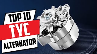 10 Best TYC Alternators for Maximum Efficiency and Durability