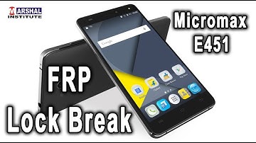 Micromax E 451 FRP Lock Break