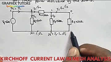 MESH AND LOOP ANALYSIS USING KIRCHOFF CURRENT LAW to find branch and mesh current