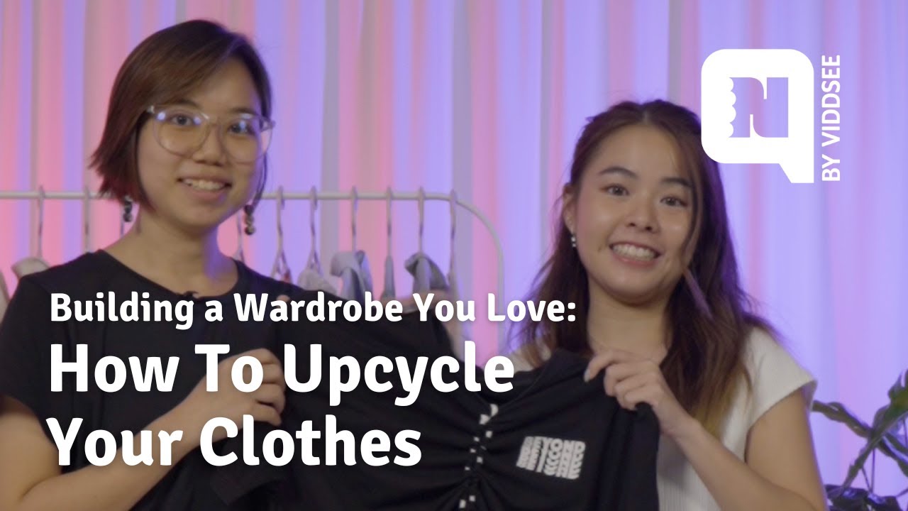 Building a Wardrobe You Love How To Upcycle Your Clothes YouTube