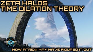 Time Dilation Theory - Zeta Halos Secret | Lore and Theory