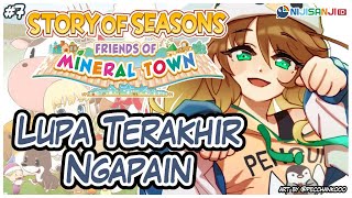 #7【Story of Seasons: Friends of Mineral Town】Masih Terjebak Di Lake Mine...? Unless...【NIJISANJI ID】