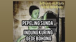 PEPELING SUNDA 'INDUNG KURING GEDE BOHONG' !!!