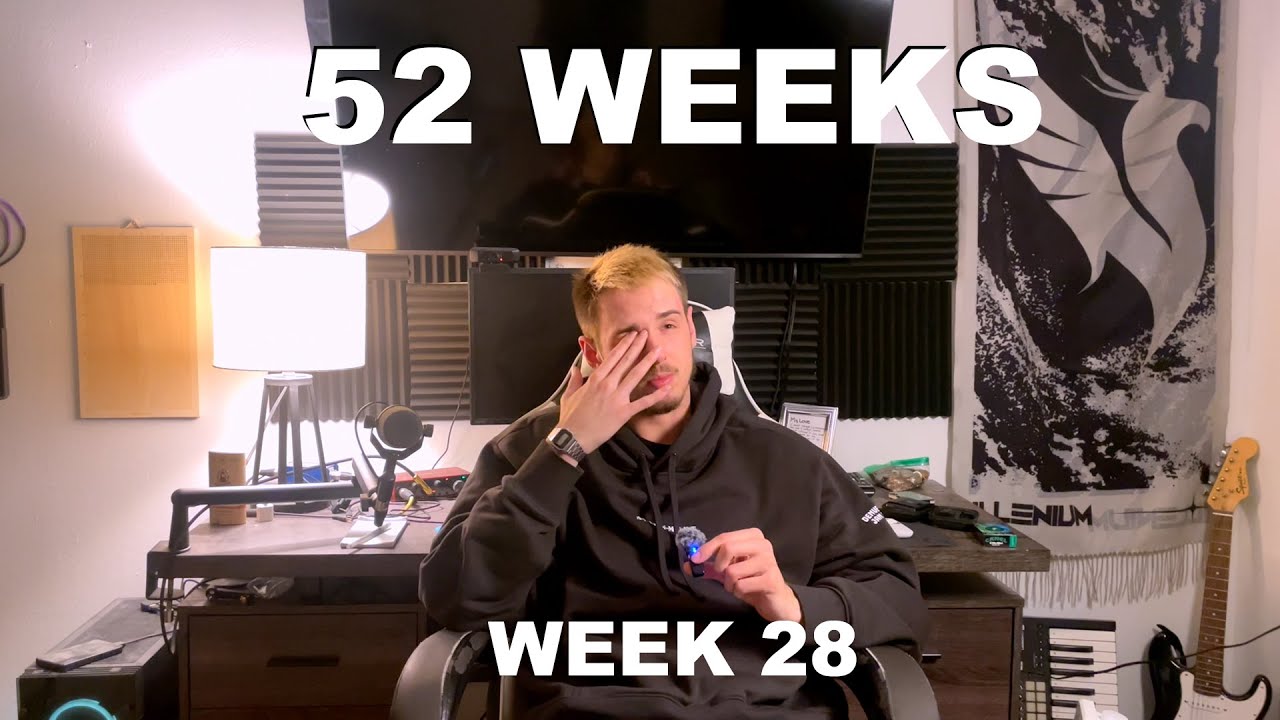 Week 28 of My 52 Week Series