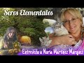 SERES ELEMENTALES Y ESPÍRITUS DE LA NATURALEZA -CON NURIA MARTÍNEZ MÁRQUEZ