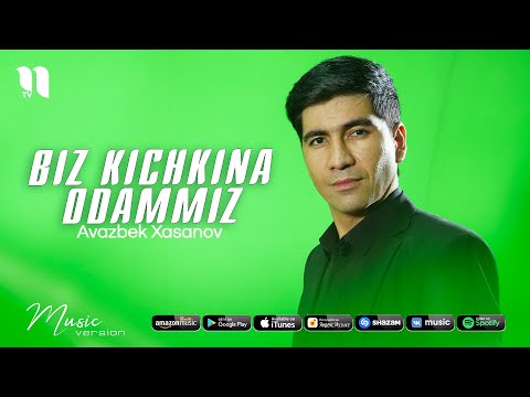Avazbek Xasanov — Biz kichkina odammiz (audio 2021)