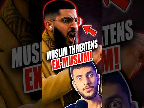 Muslim Threatens EX Muslim
