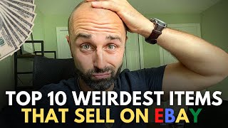 10 Weird Things You Probably Didn't Know Sell on eBay!