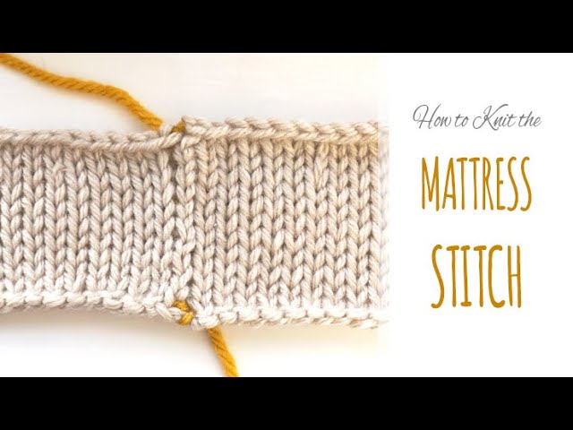 How to Knit: The BICKFORD SEAM, Flat Vertical Seaming on STOCKINETTE  Stitch