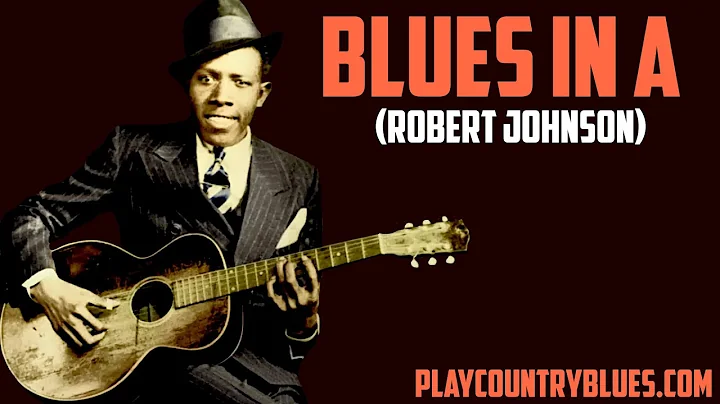 Blues in A (Robert Johnson) - Delta Blues Guitar L...