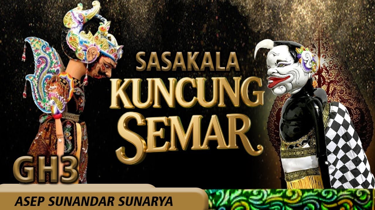✅Full Lakon Kuncung Semar Badranaya || Asep Sunandar Sunarya GH3