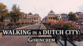 WALKING in a DUTCH CITY: Gorinchem