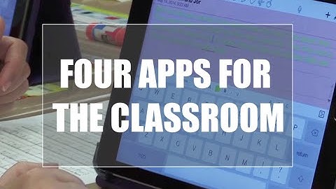 Tech EDGE, Mobile Learning In The Classroom - Episode 01, Fours Apps for the Classroom