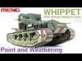 [Painting and Weathering scale models - Tutorial] 1/35 'Whippet' British tank (MENG)