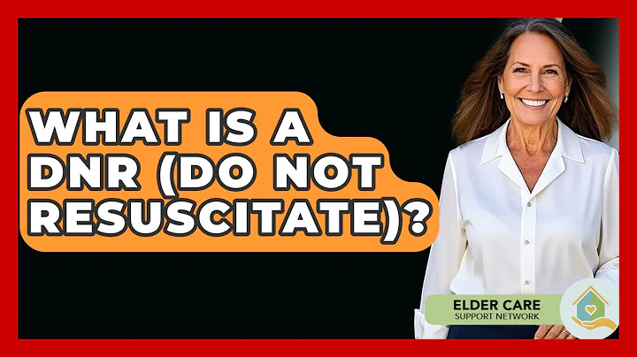 What Is A DNR (Do Not Resuscitate)? - Elder Care Support Network