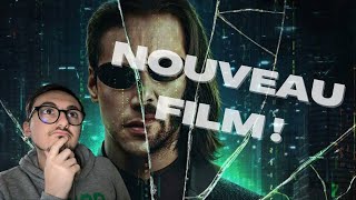 Nouveau film MATRIX : bonne ou mauvaise idée ?