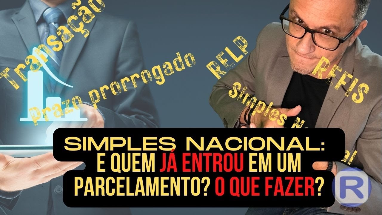 Simples Nacional: E quem já entrou em um parcelamento, o que fazer?