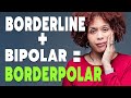 Can You Have Bipolar Disorder   Borderline Personality? |Here’s Why It Matters