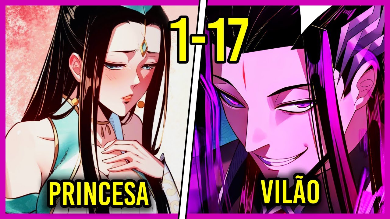 [1-17] PROTAGONISTA REENCARNOU COMO O MAIOR VILÃO DE TODOS OS TEMPOS (OVERPOWER) - COMPLETO