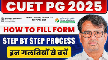 CUET PG 2025 | How to Step-by-Step fill Application Form? | CUET PG Exam By GP Sir