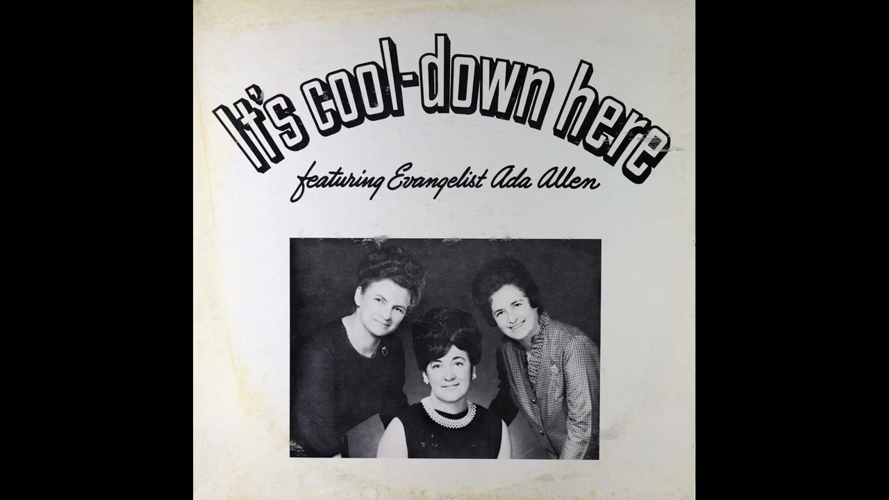 Sister Ada Allen – It's Cool-Down Here