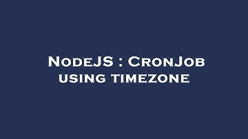 NodeJS : CronJob using timezone