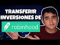 Cómo Transferir sus Inversiones de Robinhood a Webull o Fidelity | Tutorial | Retirar de Robinhood