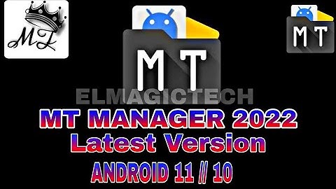 Download mt manager latest version 2022 works on Android 11 and 10 // تحميل ام تي مانچر  اندوريد 11