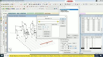 Break Beams at Nodes, Split Beam, Insert Nodes, Renumber, Stretch & Merge Selected Members in STAAD