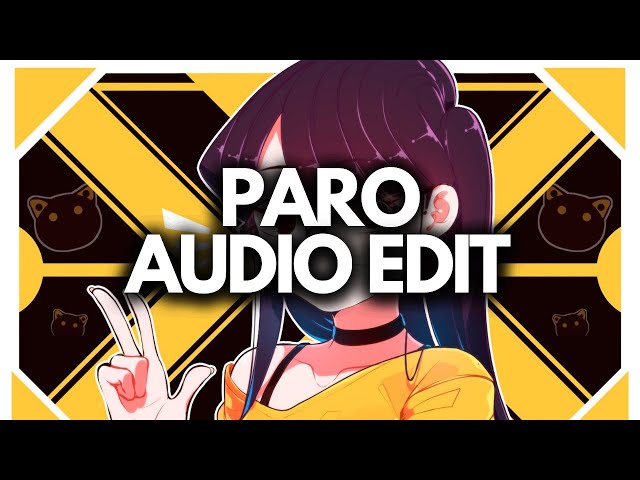 paro audio edit [speed up] | Ezioddma #audioedit class=