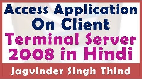 ✅ how to Access Application on Terminal Server Client in Hindi in server 2008