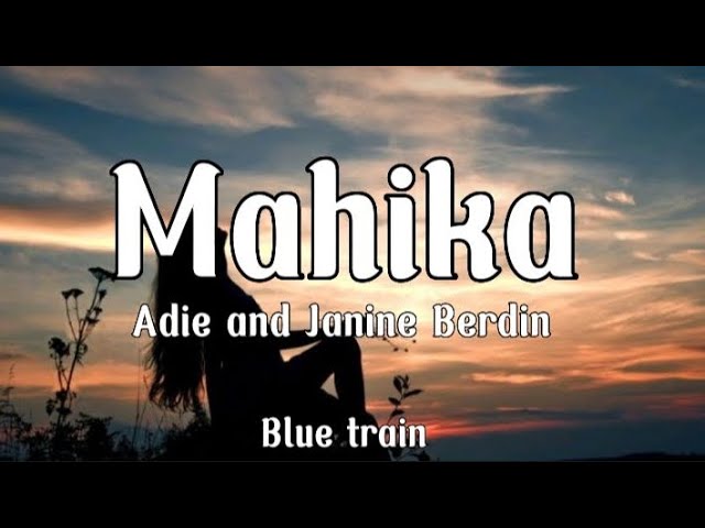 Mahika - Adie, Janine Berdin (lyrics)