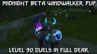 Midnight Beta Windwalker Pvp Level 90 Duels In Full Gear