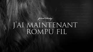 Fikret Uludağ - J'ai Maintenant Rompu Fil