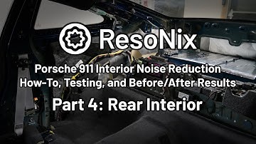 2023 Porsche 911 GT3 - Sound Deadening Noise Reduction On 992 Using ResoNix - Part 4: Rear Interior