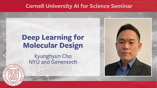 CU AI for Science Seminar - Dr. Kyunghyun Cho on Deep Learning for Molecular Design