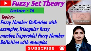 |Lec-14|Fuzzy Number|Triangular fuzzy No.|Trapezoidal fuzzy Number Definitions with examples#links👇
