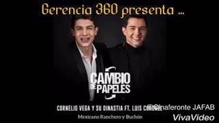 “Cambio De Papeles” Cornelio Vega  ft Luis Coronel (2018)