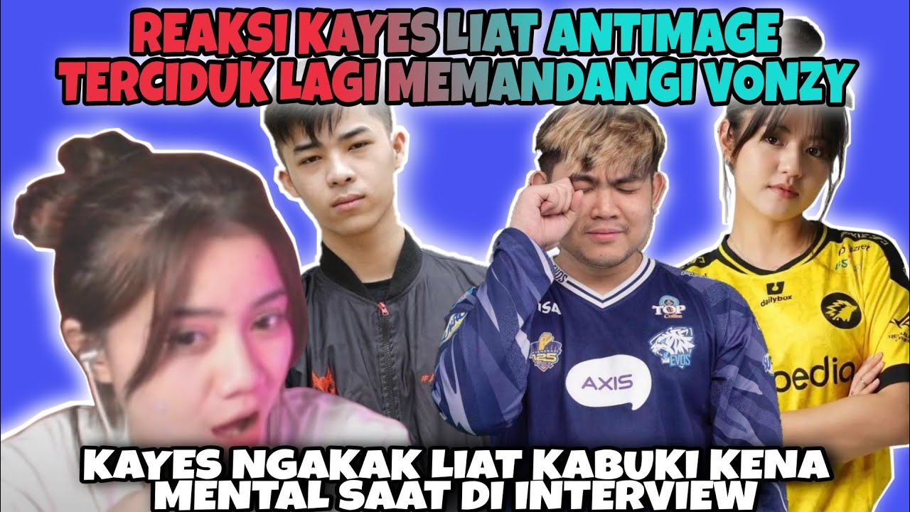 Reaksi KAYES Liat Antimage Terciduk Lagi Memandangi VONZY - KAYES Ngakak Liat Kabuki Kena Mental