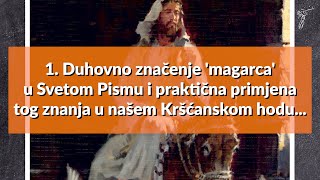 Šesti Dan Stvaranja (3. Dio)- 1. Duhovno Značenje 'magarca' U Svetom Pismu; Primjena U Kršćanstvu Šesti Dan Stvaranja (3. Dio)- 1. Duhovno Značenje 'magarca' U Svetom Pismu; Primjena U Kršćanstvu