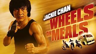 Jackie Chan: Wheels On Meals - Full Action Movie | LOL! Network