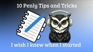 Penly Tips and Tricks You Should Know