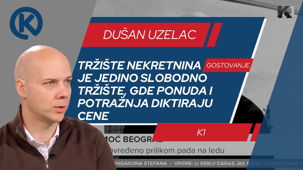 Dušan Uzelac na K1: Tržište nekretnina jedino slobodno tržište gde ponuda i potražnja diktiraju cene