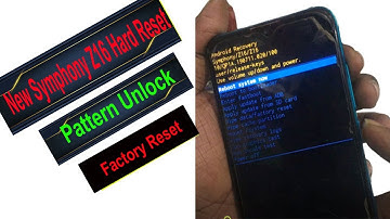 New Symphony Z16 Hard Reset  Pattern Unlock  Factory Reset  Without PC