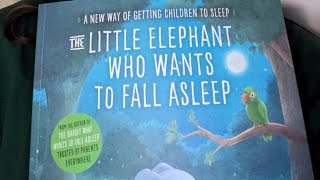 Child Therapist reads The Little Elephant Who Wants to Fall Asleep HELPS KIDS SLEEP FAST!