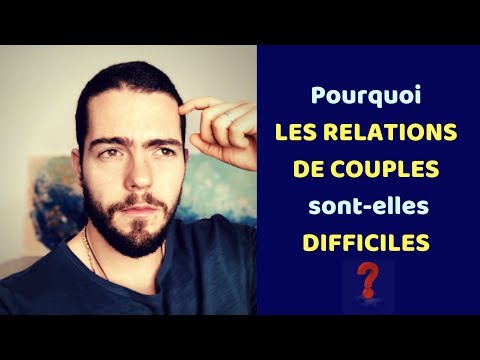Vidéo: Pourquoi Les Relations Changent