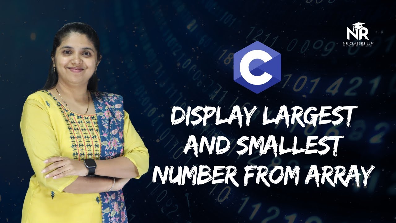 Find Largest & Smallest Number in Array in C | Array Logic (Marathi)
