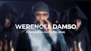 Werenoi feat Damso - Pyramide [slowed + reverb]