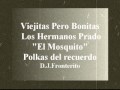 Conjunto Hermanos Prado - El Mosquito (Polka)